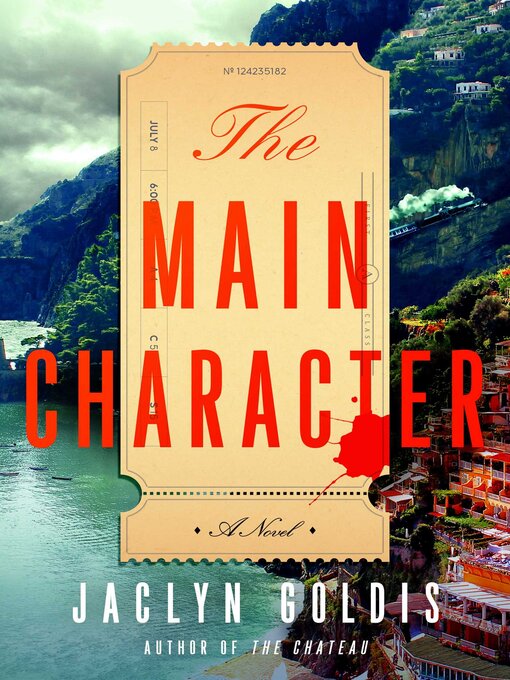 Title details for The Main Character by Jaclyn Goldis - Wait list